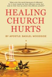 Healing Church Hurts (ISBN: 9781684862771)