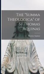 The Summa Theologica of St. Thomas Aquinas (ISBN: 9781015397477)
