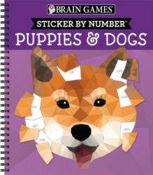 Brain Games - Sticker by Number: Puppies & Dogs - 2 Books in 1 (42 Images to Sticker) - New Seasons, Brain Games (2022)
