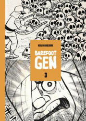 Barefoot Gen, Volume 3 - Keiji Nakazawa (2016)