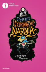 Il principe Caspian. Le cronache di Narnia - Clive S. Lewis, P. Baynes, C. Belliti (2018)