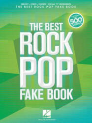 The Best Rock Pop Fake Book: For C Instruments - Hal Leonard Publishing Corporation (2013)
