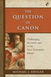 Question of Canon - Michael J Kruger (2013)
