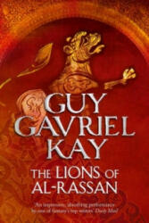 Lions of Al-Rassan - Guy Gavriel Kay (ISBN: 9780007342068)