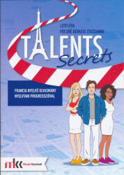 Talents Secrets - Francia nyelvű olvasmány nyelvtani progresszióval (ISBN: 9789631646474)