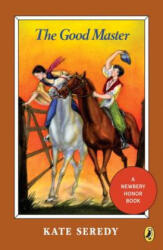 The Good Master - Kate Seredy (ISBN: 9780140301335)
