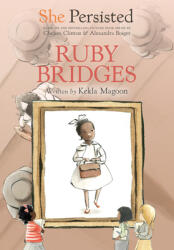 She Persisted: Ruby Bridges (ISBN: 9780593115862)