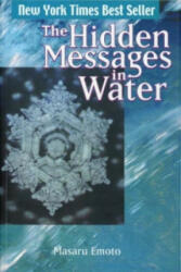 Hidden Messages in Water - Masaru Emoto (ISBN: 9781416522195)