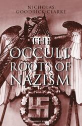 The Occult Roots of Nazism (ISBN: 9781838601850)