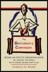 Gentleman's Companion - Charles Henry Baker (2013)