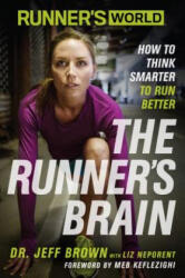 Runner's World The Runner's Brain - Jeff Brown (ISBN: 9781623363475)