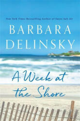 Week at The Shore - Barbara Delinsky (ISBN: 9780349415758)