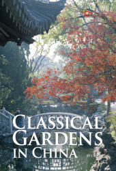 Classical Gardens in China (ISBN: 9781602201316)