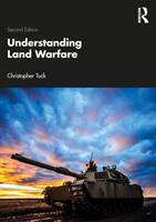 Understanding Land Warfare (ISBN: 9780367560539)
