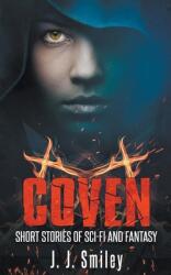 Coven; Short Stories of Sci-fi and Fantasy (ISBN: 9781393734369)
