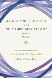 Science and Philosophy in the Indian Buddhist Classics - Dalai Lama, Dalai Lama, Thupten Jinpa (2020)