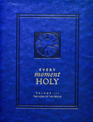 Every Moment Holy, Vol. 3: The Work of the People - Ned Bustard (2023)