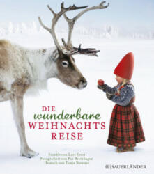 Die wunderbare Weihnachtsreise - Lori Evert, Per Breiehagen, Tanya Stewner (2017)