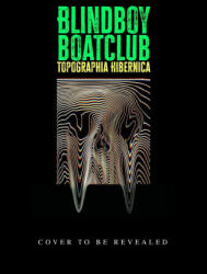 Topographia Hibernica - Blindboy Boatclub (2023)