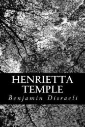 Henrietta Temple: A Love Story - Benjamin Disraeli (2013)
