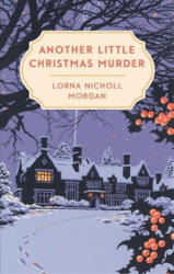 Another Little Christmas Murder - Lorna Nicholl Morgan (2016)