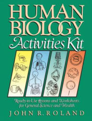 Human Biology Activities Kit - John R. Roland (2002)
