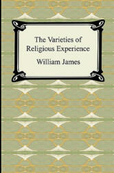 Varieties of Religious Experience - William James (2007)