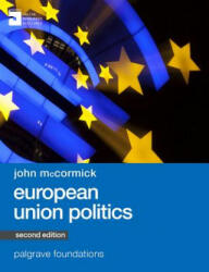 European Union Politics - John McCormick (ISBN: 9781137453389)