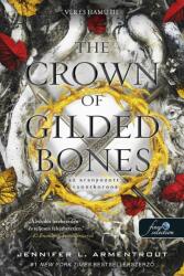 The Crown of Gilded Bones - Az aranyozott csontkorona (2023)