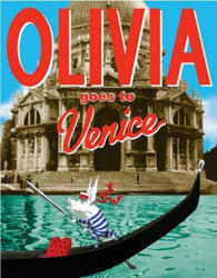 Olivia Goes to Venice - Ian Falconer (ISBN: 9781416996743)