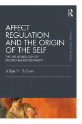 Affect Regulation and the Origin of the Self - Allan N Schore (ISBN: 9781138917071)