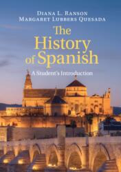 The History of Spanish: A Student's Introduction (ISBN: 9781316507940)