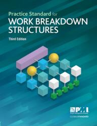 Practice Standard for Work Breakdown Structures - Third Edition (ISBN: 9781628256192)