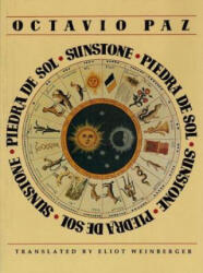 Piedra de Sol = Sunstone - Octavio Paz, Eliot Weinberger (ISBN: 9780811211956)