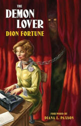 Demon Lover - Dion Fortune (ISBN: 9781578634927)
