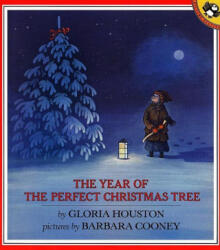 Year of the Perfect Christmas Tree - Gloria Houston, Barbara Cooney (ISBN: 9780140558777)