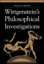 Wittgenstein's Philosophical Investigations - William H. Brenner (ISBN: 9780791442029)