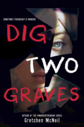 Dig Two Graves (ISBN: 9781368073875)