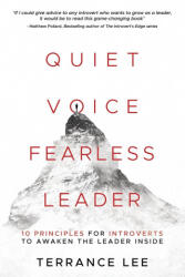 Quiet Voice Fearless Leader - 10 Principles For Introverts To Awaken The Leader Inside (ISBN: 9781737000716)