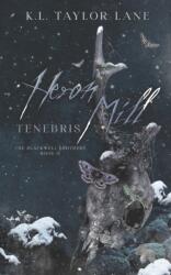 Heron Mill Tenebris - K. L. Taylor-Lane (ISBN: 9781739208936)