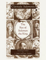 Key of Solomon the King (Clavicula Salomonis) - MacGregor Mathers (2010)