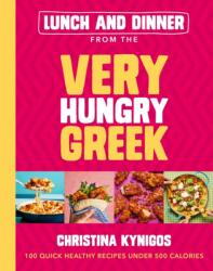 Lunch and Dinner from the Very Hungry Greek (ISBN: 9781399719285)