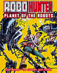 Robo-Hunter: Planet of the Robots (ISBN: 9781837860029)