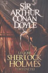 Sir Arthur Conan Doyle legjobb Sherlock Holmes történetei (2013)