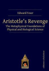 Aristotles Revenge - Edward Feser (2019)