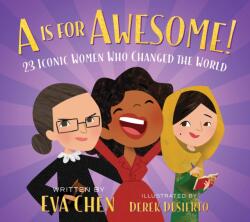 A is for Awesome! - Eva Chen, Derek Desierto (2019)