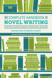 Complete Handbook of Novel Writing 3rd Edition - Writer's Digest Editors (2017)