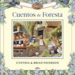Cuentos de Foresta - PATERSON, CYNTHIA, PATERSON, BRIAN (2021)