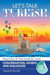 Let's Talk Turkish - Conversations, Words and Dialogues - Yasemen Dervish (2023)