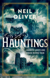 HAUNTINGS - Neil (Author) Oliver (2023)
